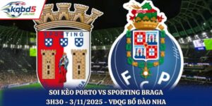 Soi kèo Porto vs Sporting Braga